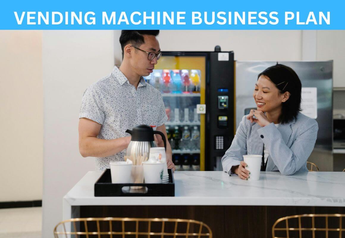 VENDING MACHINE BUSINESS PLAN Business plan for a vending machine