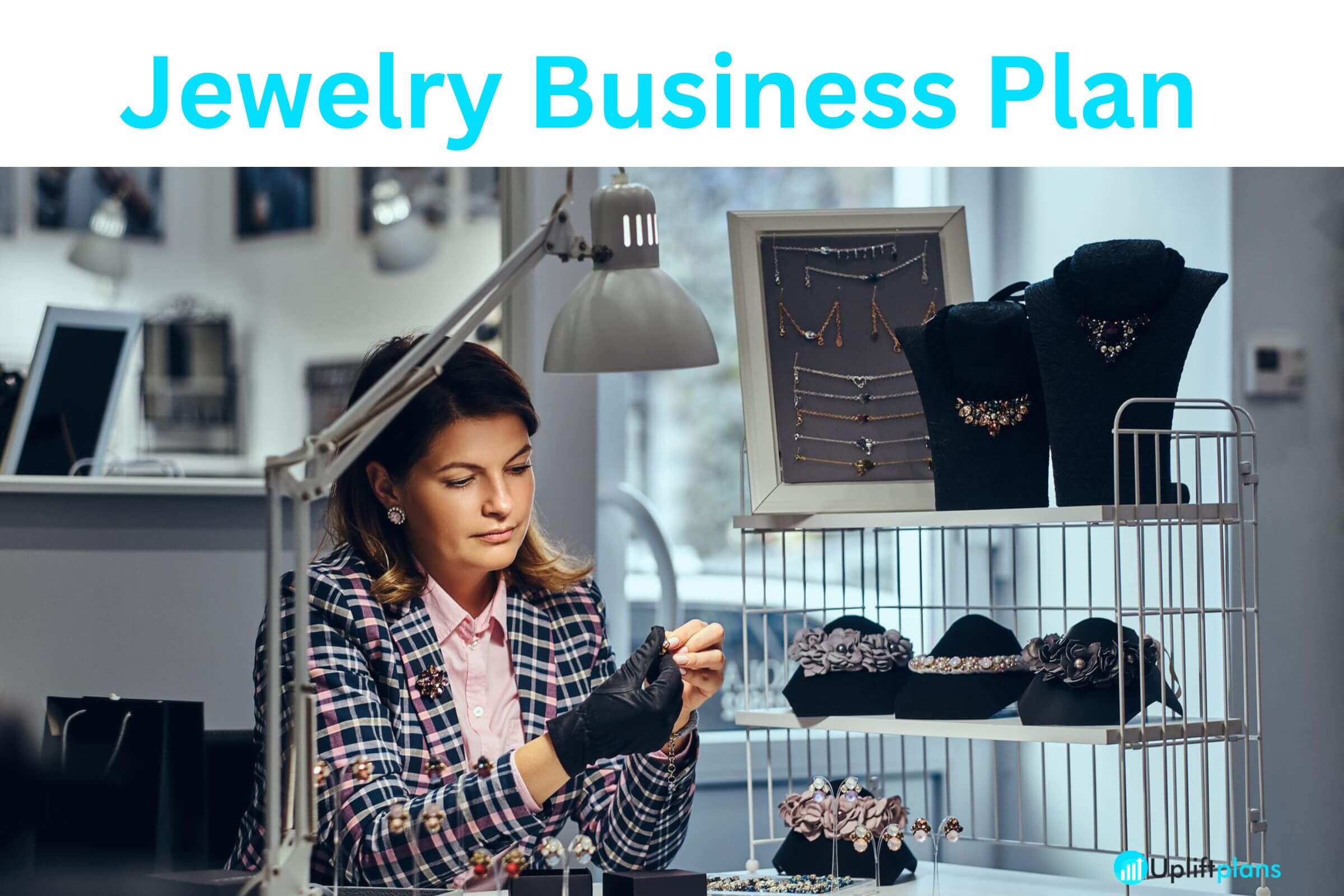 Jewelry Shop Business Plan