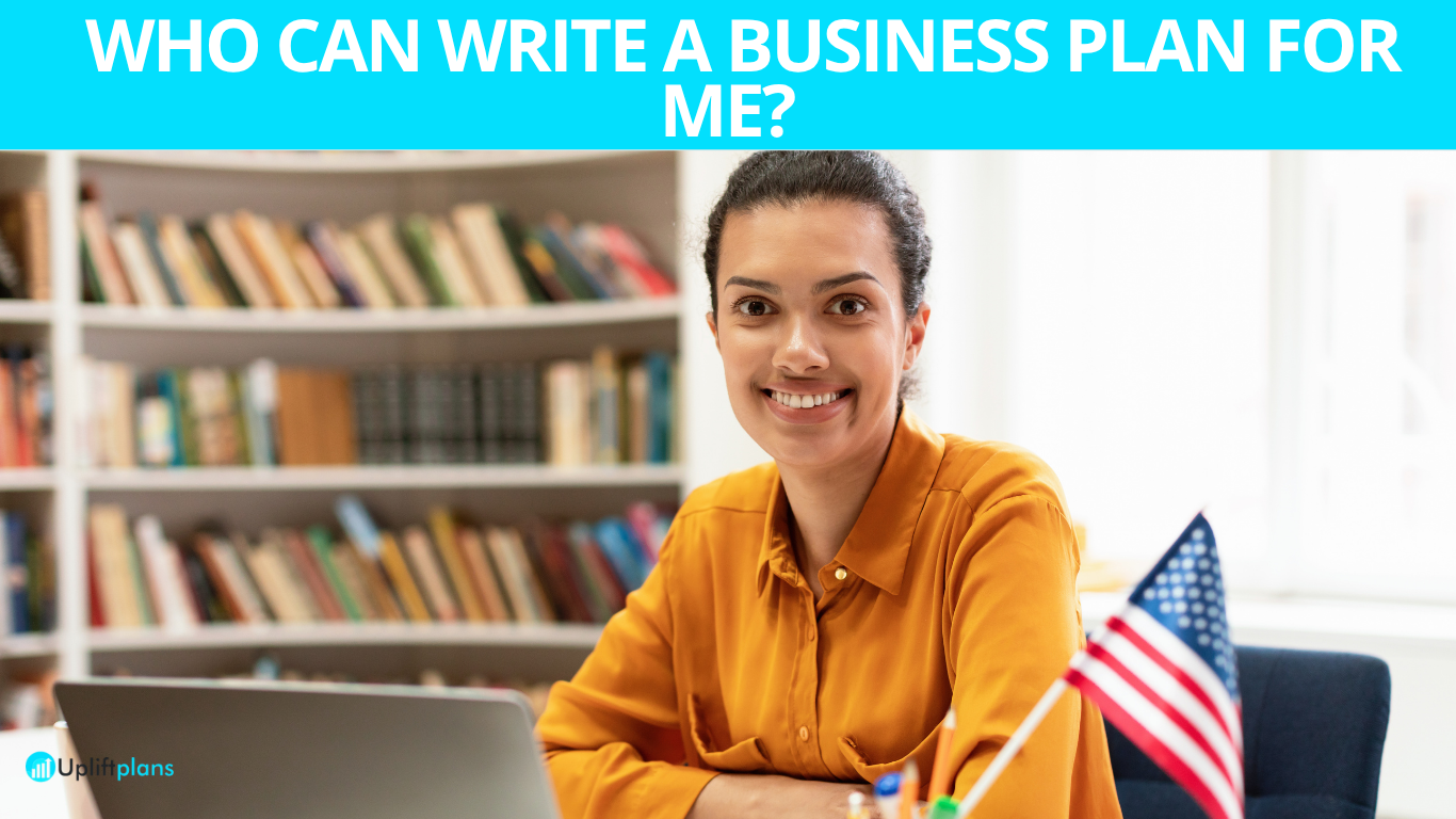 Who can write a business plan for me?